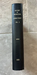 History of Woodstock Connecticut by Bowen Genealogy County Vol 1 - Picture 1 of 15