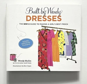 Built by Wendy: Dresses by Wendy Mullin Illustrated Includes Patterns SB 2010 - Imagen 1 de 14