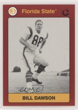 1991 Collegiate Collection Florida State Seminoles Bill Dawson #154