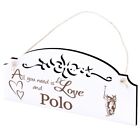 Schild Polo Deko 20x10cm - All you need is Love and Polo - Holz