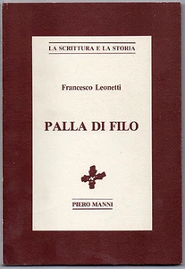 Francesco Leonetti, Palla di filo, Piero Manni editore 1986 - Picture 1 of 1