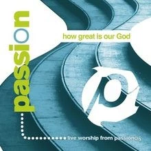 How Great Is Our God von Passion | CD | Zustand gut - Bild 1 von 2