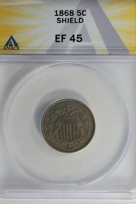 1868 .05  ANACS   EF 45   SHIELD  Shield Nickel, First Nickels - Image 1 of 2