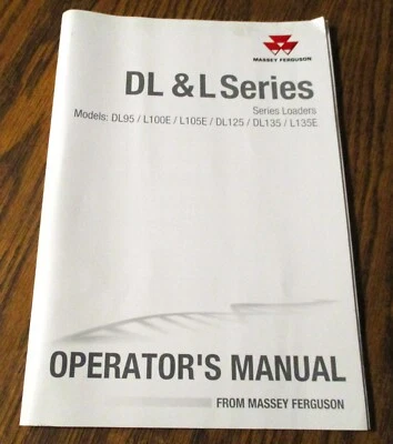 *Massey Ferguson MF L135E DL135 DL125 L105E L100E DL95 Loader Operators Manual - Image 1 of 4