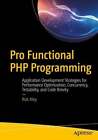 Pro Functional PHP Programming Aley, Rob Buch