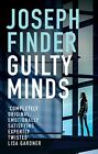 Guilty Minds (A Nick Heller Thriller)-Joseph Finder, 9781784978556