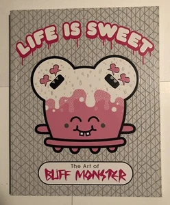 Buff Monster SIGNED Life Is Sweet Softcover Book Graffiti Street Art LEGEND NEW - Foto 1 di 3
