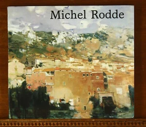 Michel Rodde en prose et en couleurs Paintings Illustrated Fine Art Book - Imagen 1 de 7