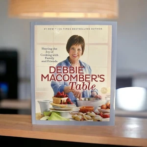 NEW Debbie Macomber's Table : Sharing the Joy of Cooking with Family and Friends - Picture 1 of 1