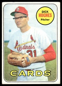 1969 Topps DICK HUGHES CARDINALS #39 edge wear