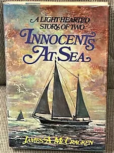 James A McCracken / INNOCENTS AT SEA Signed 1st Edition 1976 - Picture 1 of 2