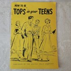 1953 United Fruit Company How to Be Tops in Your Teens Booklet