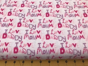 I Love Mommy Daddy Pink 25" X 42" Flannel Fabric #2042a - Picture 1 of 1