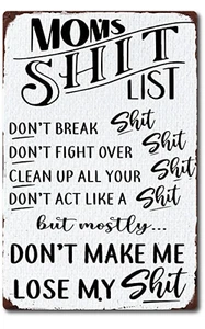 Funny Mom's Sh!t List Gift for Mom Mama Rustic look Rural Aluminum  Craft Sign - Picture 1 of 4