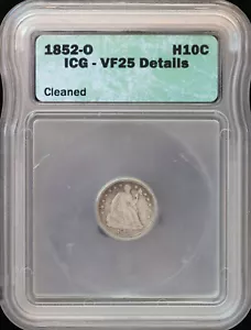 1852-O H10C Seated Liberty Half Dime ICG VF 25 Details | Cleaned - Picture 1 of 4