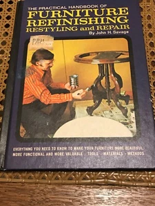 Practical Handbook of Furniture Refinishing Restyling Repair Savage HC 1971 - Foto 1 di 6
