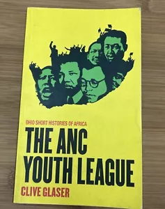 The ANC Youth League by Clive Glaser (2012) paperback - very good condition - Imagen 1 de 4
