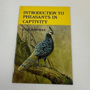 Introduction To Pheasants In Captivity by K .C. R. Howman Vintage Booklet - Picture 1 of 11