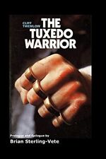 The Tuxedo Warrior, Twemlow, Sterling-Vete 9781981684557 Fast Free Shipping-,