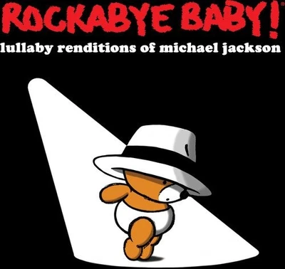 Rockabye Baby! Lullaby Renditions of Michael Jackson (CD) (US IMPORT) - Bild 1 von 2