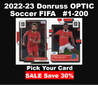 2022-23 Donruss Optic FIFA Soccer  #1-200 - Vets & Rookies RC You Pick 4 Set