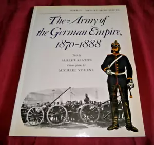THE ARMY OF THE GERMAN EMPIRE 1870-1888 A Seaton 2002. Illus. OSPREY. 0850451507 - Picture 1 of 1