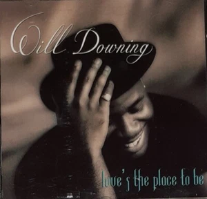 Will Downing - Love's the place to be - Bild 1 von 5