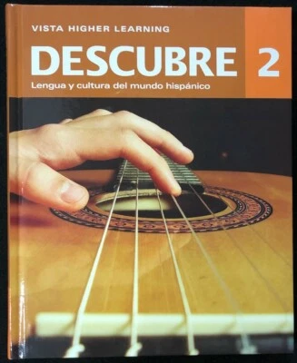 DESCUBRE 2: Lengua y Cultura del Mundo Hispanico (2014, Vista Higher Learning) - Image 1 of 4