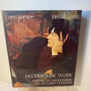Georges de Feure MAITRE DU SYMBOLISME ET DE L'ART NOUVEAU von Millman, Ian 1992 - Bild 1 von 9