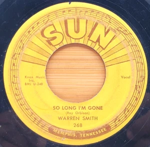 WARREN SMITH - SO LONG I'M GONE / MISS FROGGIE - ROCKABILLY 45 SUN - Imagen 1 de 2
