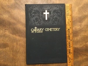 Calvary Cemetary  St Louis MO 1898 HC Book Charter, By-Laws, Rules Map Illus. - Picture 1 of 19