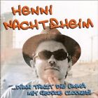 HENNI NACHTSHEIM - ...DANN TANZT DIE OMMA MIT GEORGE CLOONEY!  CD NEW