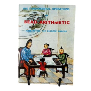 The Fundamental Operations In Bead Arithmetic: How To Use The Chinese Abacus - Imagen 1 de 5