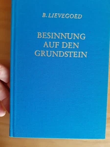 Bernard Lievegoed: Besinnung auf den Grundstein; gebr. aber gut - Bild 1 von 1