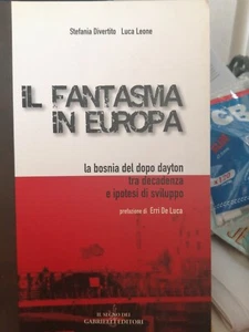 Il fantasma in europa - Stefania Divertito , Luca Leone, prefazione Erri De Luca - Imagen 1 de 1