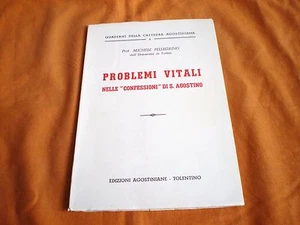 pellegrino michele problemi vitali nelle confessioni di sant’agostino ad. Agosti - Foto 1 di 1