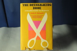 The Dressmaking Book, Adele P Margolis, 1967 HC, Doubleday book club edition - Imagen 1 de 6