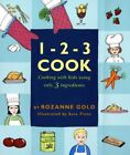 1-2-3 Cook By Rozanne Gold, Sara Pinto
