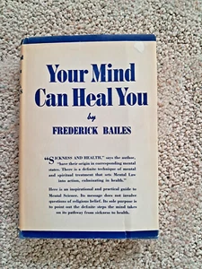 Your Mind Can Heal You by Frederick Bailes Copyright 1941 & 1971 - Foto 1 di 11