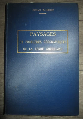 SIGNED! Vtg HC, Paysages et Problemes Geographiques by Douglas W. Johnson, 1927 - Image 1 of 4