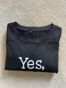 Long Sleeve Top Sweatshirt Jumper Black ‘Yes, I’m Cold’ Size Medium BNWOT - Picture 1 of 20