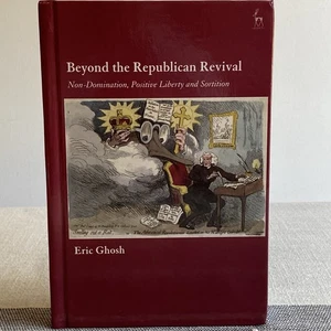 Beyond the Republican Revival : Non-Domination, Positive Liberty and Sortition - Picture 1 of 9