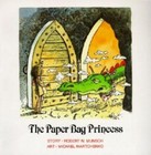 The Paper Bag Princess [Turtleback School & Library Binding Edition] [Munsch for