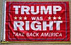 Donald Trump Flag FREE SHIPPING Trump Was Right R America Desantis USA Sign 3x5'