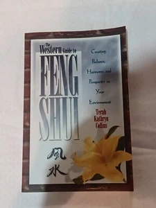 The Western Guide to Feng Shui: Creating Balance, Harmony, and Prosperity in You - Picture 1 of 2