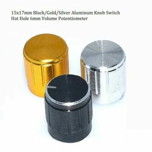 15x17mm Negro/Dorado/Plateado Aluminio Perilla Interruptor Tapa Agujero 6mm para Potenciómetro - Imagen 1 de 7