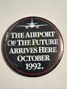 Vtg 1992 Pittsburgh Airport Inaugural 3” Pin “Airport Of The Future” - Picture 1 of 2