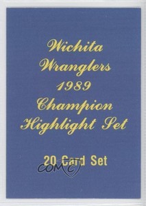1989 Rock's Dugout Champion Highlight Set Wichita Wranglers Team #1