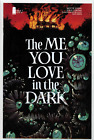 The Me You Love in the Dark #5 Image Comics * NM * Unread