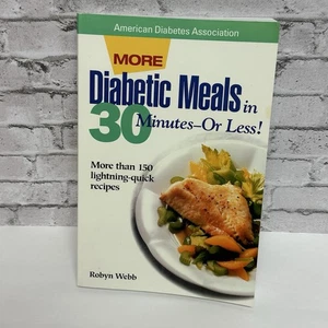 More Diabetic Meals in 30 Minutes--Or Less! More Than 150 Quick Recipes - Imagen 1 de 15